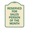 Signmission Reserved for Salesperson of Month Heavy-Gauge Aluminum Architectural Sign, 24" x 18", TG-1824-23174 A-DES-TG-1824-23174 - alternate 1